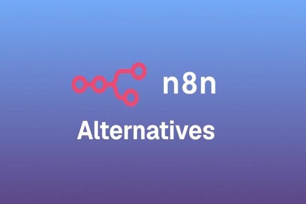 بهترین جایگزین‌های n8n برای اتوماسیون گردش کار